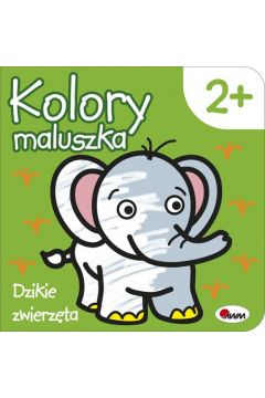 Książeczka. Kolory maluszka 4 dzikie zwierzęta 363779