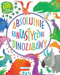 Absolutnie fantastyczne dinozabawy