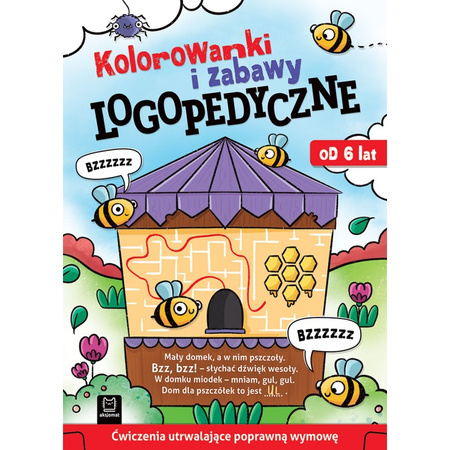 Kolorowanki i zabawy logopedyczne Ćwiczenia utrwalające poprawną wymowę Od 6 lat 068826