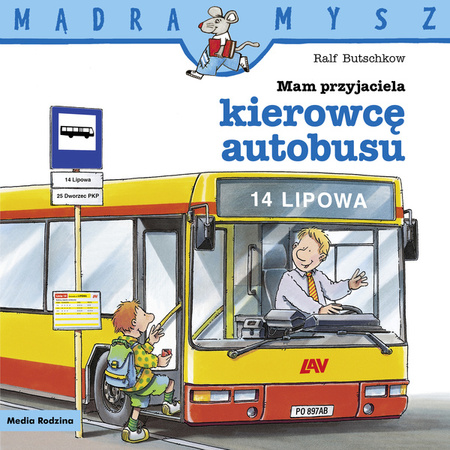 Książeczka Mądra Mysz Mam przyjaciela Kierowce autobusu 658408