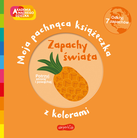 HarperKids Książeczka Moja pachnąca książeczka Zapachy świata 663412