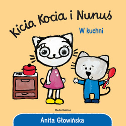 Książeczka Kicia Kocia i Nunuś W kuchni 655827
