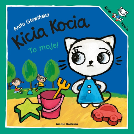 Książeczka Kicia Kocia To moje!
