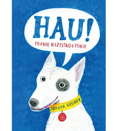 Hau! Prawie wszystko o psach 141279