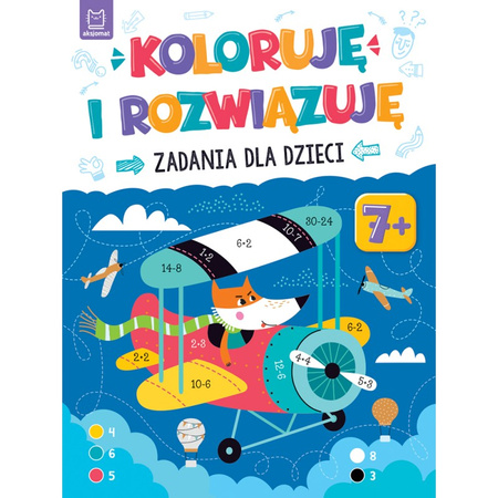 Książeczka Koloruję i rozwiązuję Zadania dla dzieci 7+ 131475