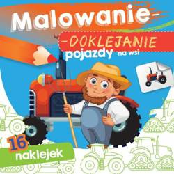 Książeczka Malowanie doklejanie Pojazdy na wsi 070903