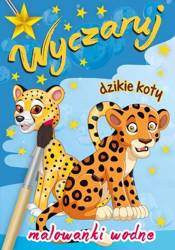 Książeczka wyczaruj dzikie koty malowanki wodne