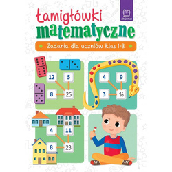 Łamigłówki matematyczne Zadania dla uczniów klas 1-3 138634