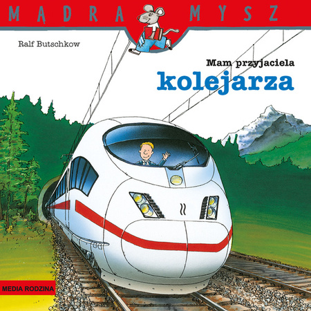 Książeczka Mądra Mysz Mam przyjaciela Kolejarza 658361