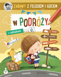 Zabawy z Felusiem i Guciem W podróży 140319