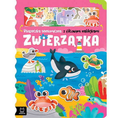 Zwierzątka. Książeczka sensoryczna z filcowymi naklejkami 138153