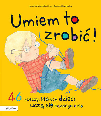 Książeczka Umiem to zrobić! 46 rzeczy, których dzieci uczą się każdego dnia 107114