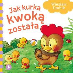 Książeczka Jak kurka kwoką została 074840