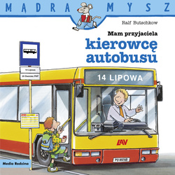 Książeczka Mądra Mysz Mam przyjaciela Kierowce autobusu 658408