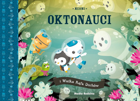 Książeczka Oktonauci i wielka rafa duchów 657289