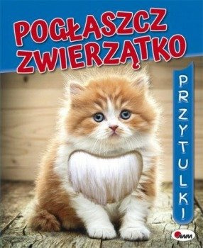 Książeczka pogłaszcz zwierzątko 