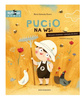 Pucio na wsi. Ćwiczenia rozumienia i mówienia dla dzieci 142993