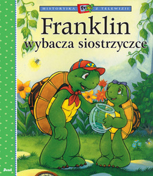 Książeczka Franklin wybacza siostrzyczce 577480