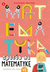 Sposób na matematykę Ćwiczenia dla klasy VI 071702