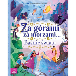 Baśnie świata Za górami za morzami...740669