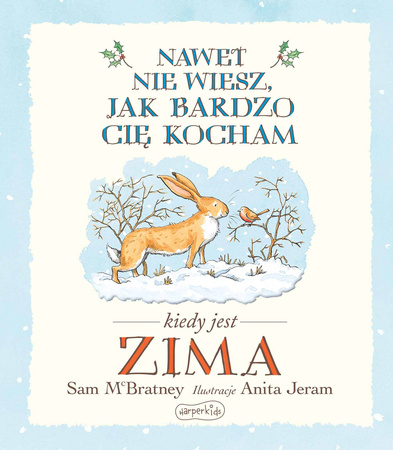 HarperKids Książeczka Nawet nie wiesz jak bardzo cię kocham kiedy jest zima 661654