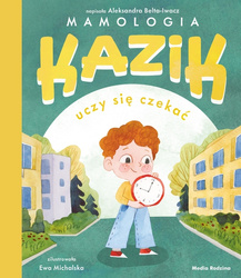 Książeczka Kazik uczy się czekać 657753