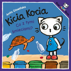 Książeczka Kicia Kocia Co z tymi śmieciami? 658316