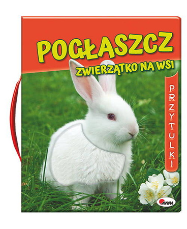 Książeczka Pogłaszcz wiejskie zwierzątko 811804