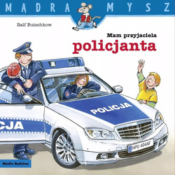 Książeczka Mądra Mysz Mam przyjaciela Policjanta 659559