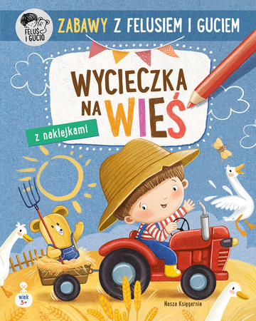 Zabawy z Felusiem i Guciem Wycieczka na wieś 140302