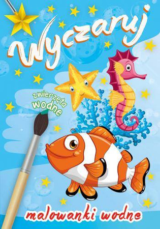 Książeczka wyczaruj zwierzęta wodne malowanki wodne