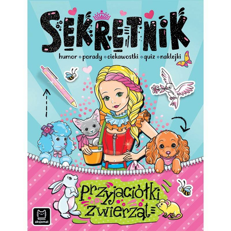 Sekretnik przyjaciółki zwierząt. Kolorowanie, humor, porady, ciekawostki, quiz, naklejki 131031