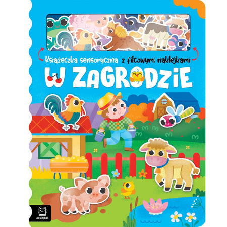 W zagrodzie. Książeczka sensoryczna z filcowymi naklejkami 138160