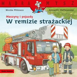 Książeczka Mądra Mysz Maszyny i pojazdy W remizie strażackiej 658989