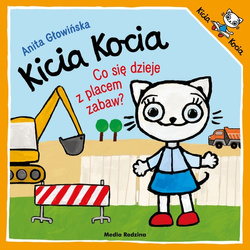 Książeczka Kicia Kocia Co się dzieje z placem zabaw? 657203