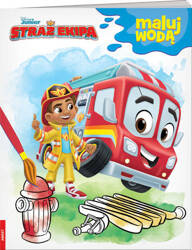 Książeczka DISNEY STRAŻ EKIPA MALUJ WODĄ 345051