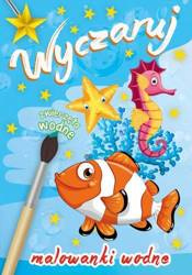 Książeczka wyczaruj zwierzęta wodne malowanki wodne