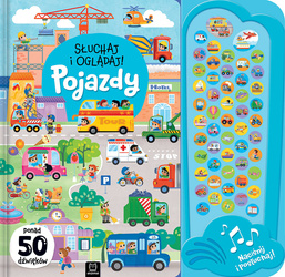 Słuchaj i oglądaj! Pojazdy Ponad 50 dźwięków 137118