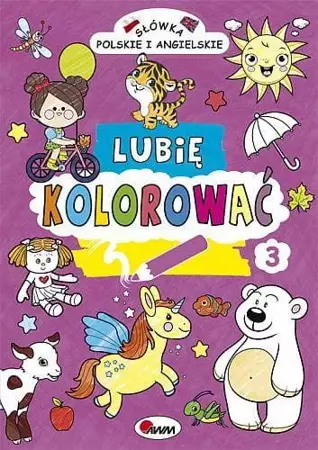 Kolorowanka Lubię Kolorować 3 Słówka polskie i angielskie 811484