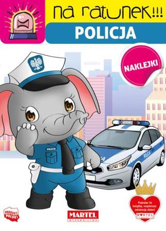 Książeczka Na ratunek Policja z naklejkami 668552