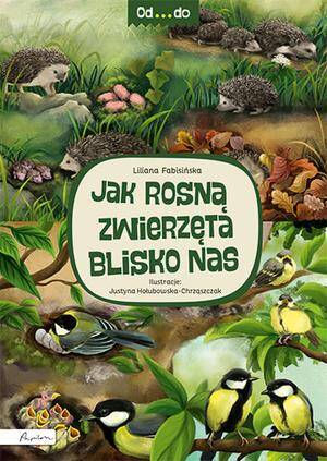 Książeczka Od ...do Jak rosną zwierzęta blisko nas 105776