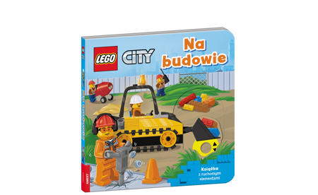 LEGO CITY Na budowie. Książka z ruchomymi elementami 338183